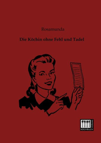 Die Köchin ohne Fehl und Tadel