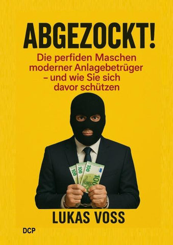 Abgezockt - Im Visier der Anlagebetrüger