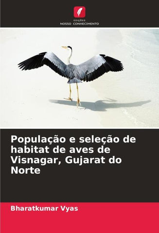 População e seleção de habitat de aves de Visnagar, Gujarat do Norte