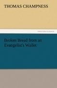Broken Bread from an Evangelist's Wallet