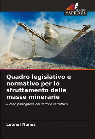 Quadro legislativo e normativo per lo sfruttamento delle masse minerarie