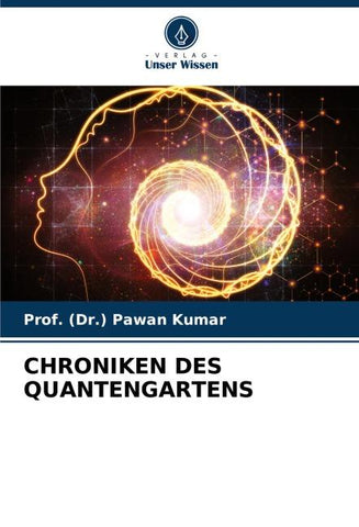 CHRONIKEN DES QUANTENGARTENS
