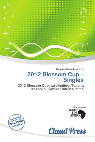 2012 Blossom Cup - Singles