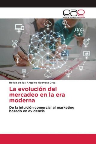 La evolución del mercadeo en la era moderna