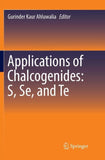 Applications of Chalcogenides: S, Se, and Te