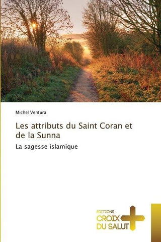 Les attributs du Saint Coran et de la Sunna