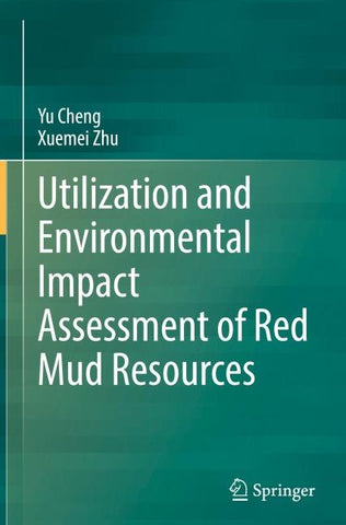 Utilization and Environmental Impact Assessment of Red Mud Resources