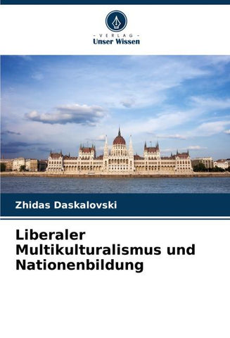 Liberaler Multikulturalismus und Nationenbildung