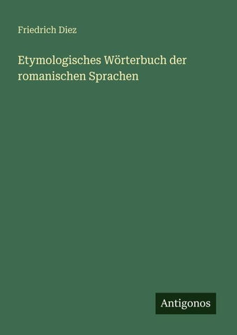 Etymologisches Wörterbuch der romanischen Sprachen