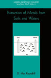 Extraction of Metals from Soils and Waters