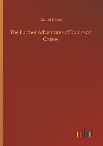 The Further Adventures of Robinson Crusoe
