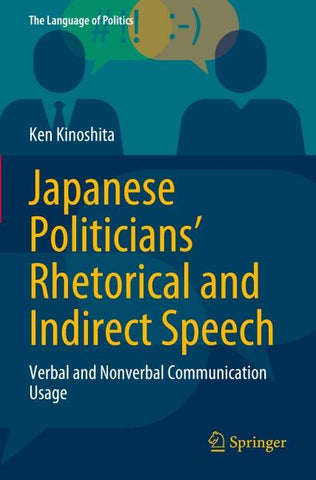 Japanese Politicians’ Rhetorical and Indirect Speech
