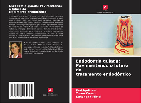 Endodontia guiada: Pavimentando o futuro do tratamento endodôntico