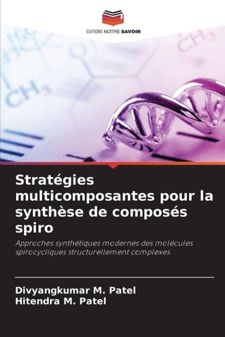 Stratégies multicomposantes pour la synthèse de composés spiro