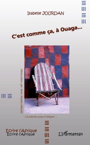 C'est comme ça, à Ouaga...