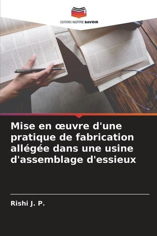 Mise en ¿uvre d'une pratique de fabrication allégée dans une usine d'assemblage d'essieux