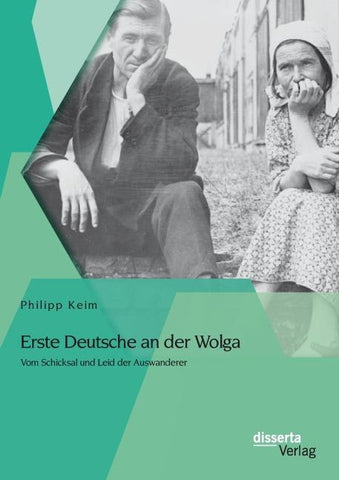 Erste Deutsche an der Wolga: Vom Schicksal und Leid der Auswanderer