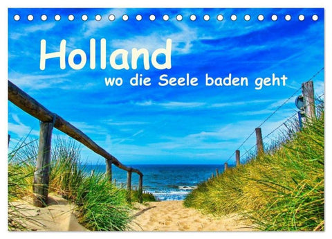 Holland, wo die Seele baden geht (Tischkalender 2027 DIN A5 quer), CALVENDO Monatskalender