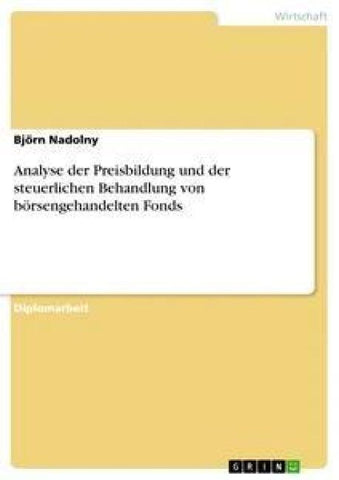 Analyse der Preisbildung und der steuerlichen Behandlung von börsengehandelten Fonds