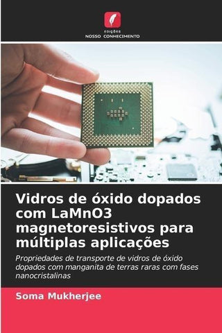 Vidros de óxido dopados com LaMnO3 magnetoresistivos para múltiplas aplicações