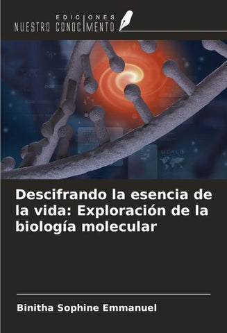 Descifrando la esencia de la vida: Exploración de la biología molecular
