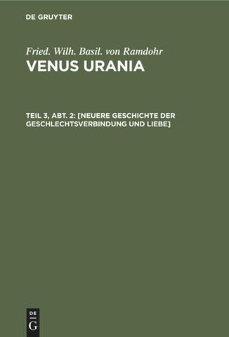 [Neuere Geschichte der Geschlechtsverbindung und Liebe]