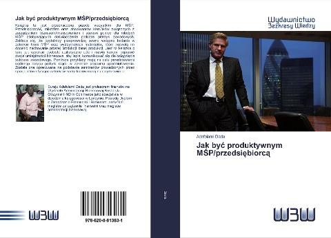Jak by¿ produktywnym M¿P/przedsi¿biorc¿