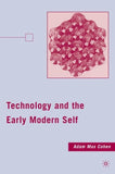 Technology and the Early Modern Self