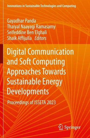 Digital Communication and Soft Computing Approaches Towards Sustainable Energy Developments