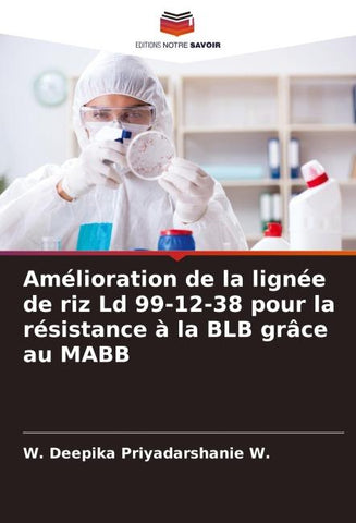 Amélioration de la lignée de riz Ld 99-12-38 pour la résistance à la BLB grâce au MABB