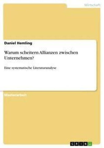 Warum scheitern Allianzen zwischen Unternehmen?