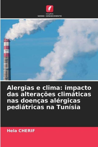 Alergias e clima: impacto das alterações climáticas nas doenças alérgicas pediátricas na Tunísia