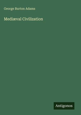 Mediæval Civilization