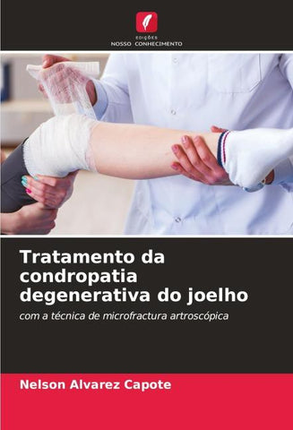 Tratamento da condropatia degenerativa do joelho