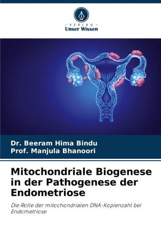 Mitochondriale Biogenese in der Pathogenese der Endometriose