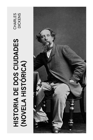 Historia de dos ciudades (Novela histórica)
