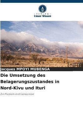 Die Umsetzung des Belagerungszustandes in Nord-Kivu und Ituri
