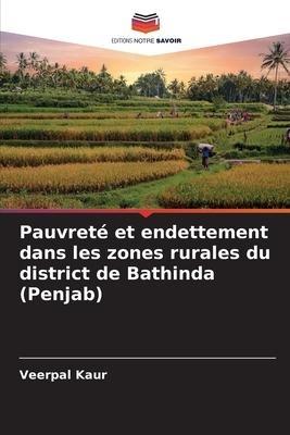 Pauvreté et endettement dans les zones rurales du district de Bathinda (Penjab)
