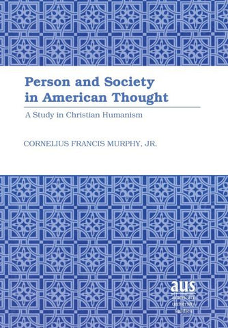 Person and Society in American Thought