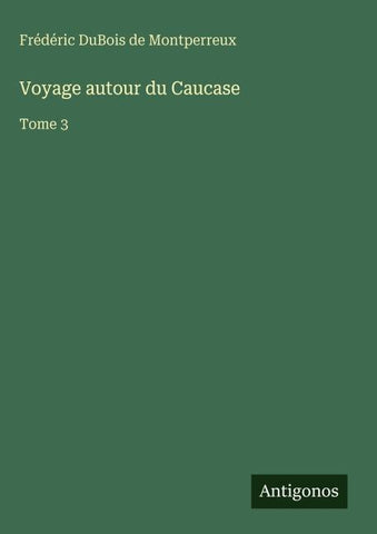 Voyage autour du Caucase