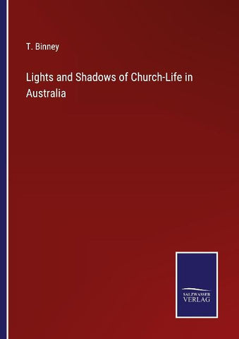 Lights and Shadows of Church-Life in Australia