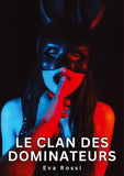 Le clan des dominateurs