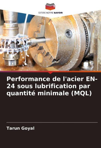 Performance de l'acier EN-24 sous lubrification par quantité minimale (MQL)