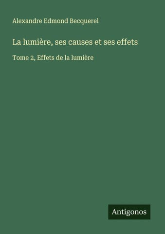 La lumière, ses causes et ses effets