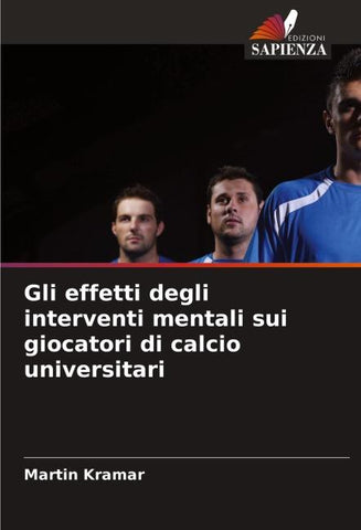 Gli effetti degli interventi mentali sui giocatori di calcio universitari