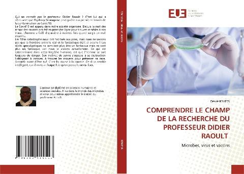 COMPRENDRE LE CHAMP DE LA RECHERCHE DU PROFESSEUR DIDIER RAOULT