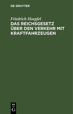 Das Reichsgesetz über den Verkehr mit Kraftfahrzeugen
