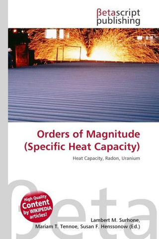 Orders of Magnitude (Specific Heat Capacity)