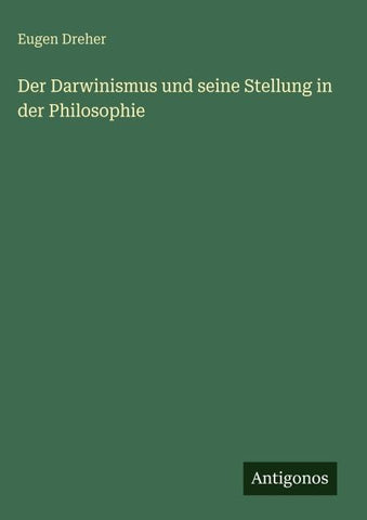 Der Darwinismus und seine Stellung in der Philosophie