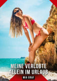 Meine verlobte allein im Urlaub